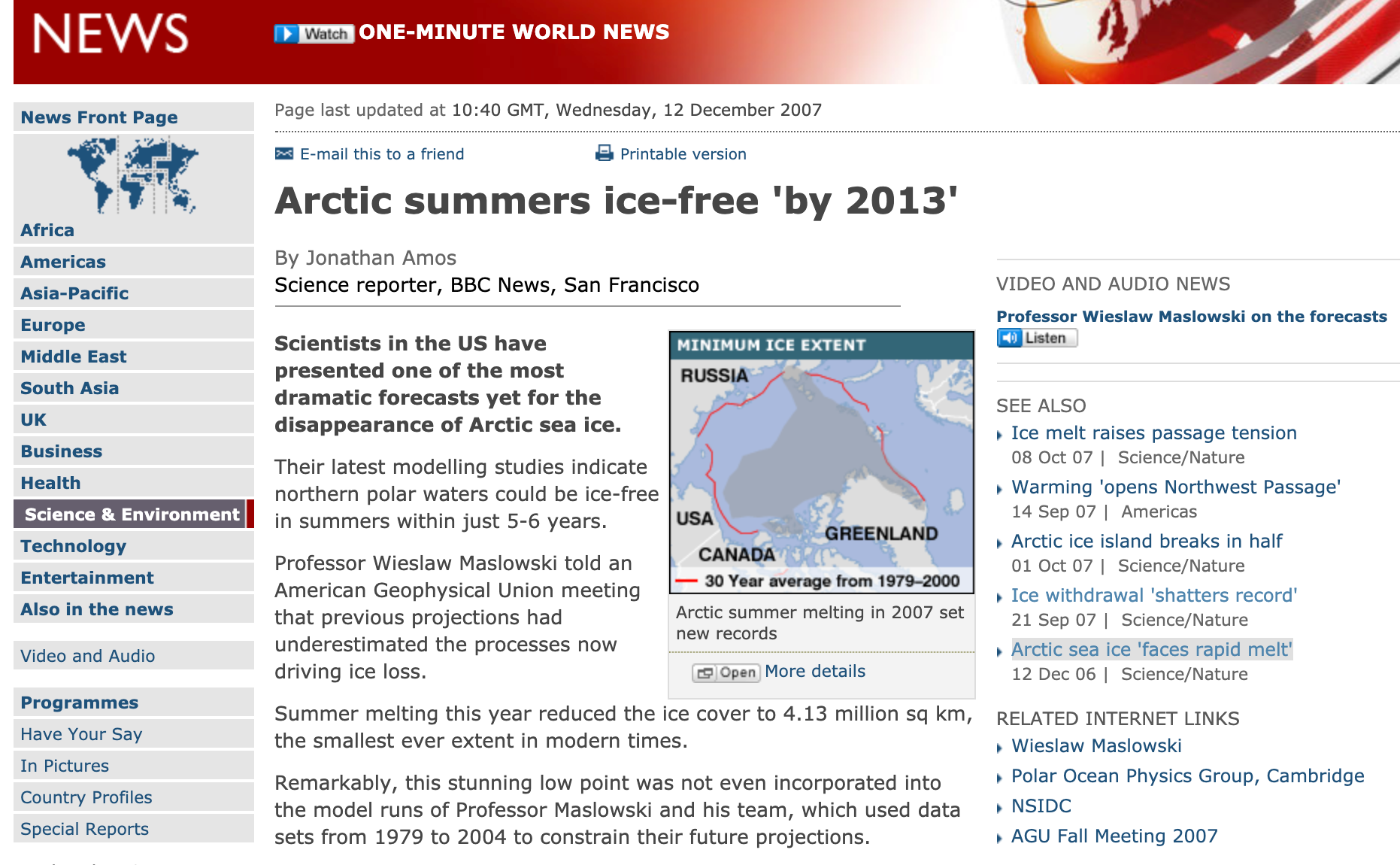 Professor Maslowski's analysis was used in Al Gore's acceptance speech at the Nobel Peace Prize ceremony in Oslo Source: BBC